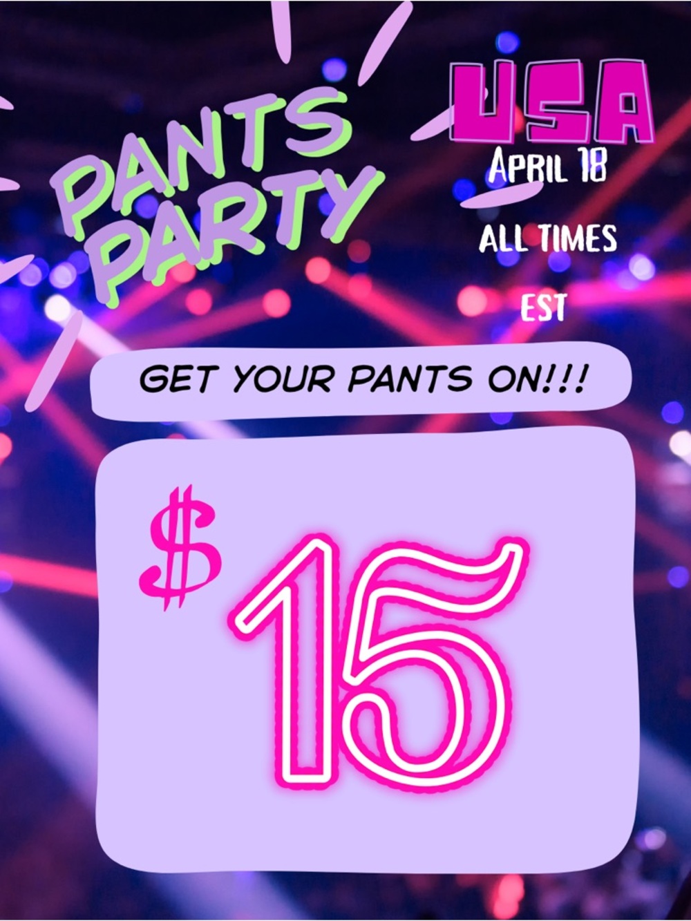 $15 PANTS PARTY USA 
Unlisted women’s pants